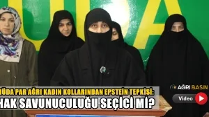 HÜDA PAR Ağrı Kadın Kolları’ndan Epstein Davası Eleştiri