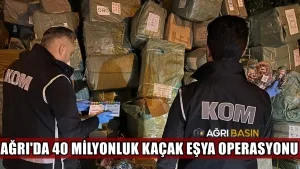 Ağrı’da 40 milyon liralık kaçak eşya ele geçirildi