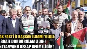 AK Parti Ağrı İl Başkanlığından İsrail’e Sert Tepki
